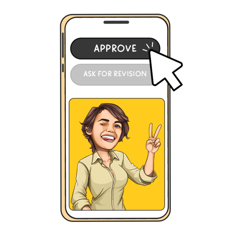Approve your caricature or request revisions for any final touches.